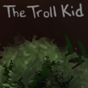 The Troll Kid