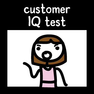 customer IQ test