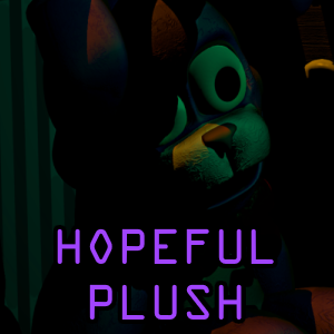 Story #3: Hopeful Plush 5/5 (written by Circus Productions)
