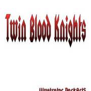 Twin Blood Knights