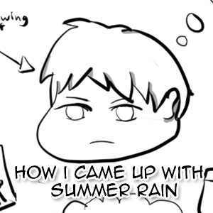 How I came up with Summe Rain