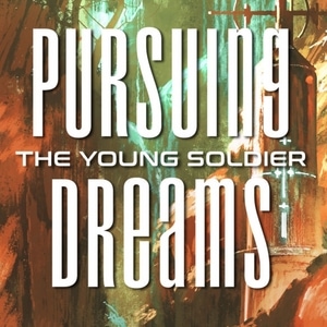 The Young Soldier: Pursuing Dreams