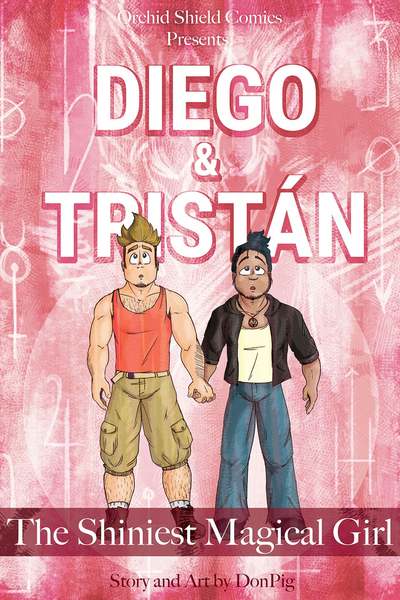 Diego & Tristán: The Shiniest Magical Girl