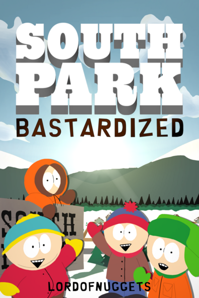 SOUTH PARK: Bastardized