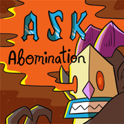 Ask Abomination