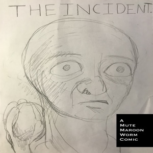 The Incident. (standalone issue)