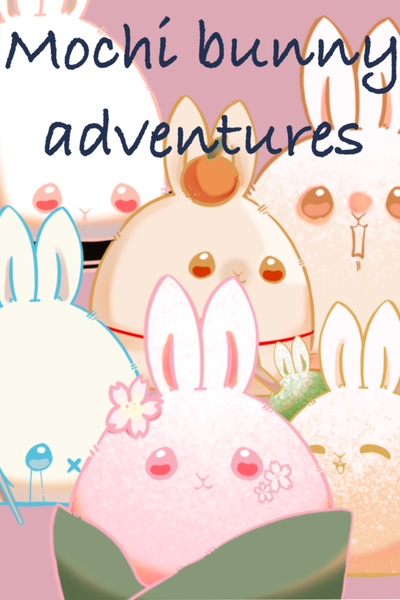 Mochi bunny adventures