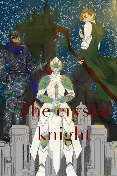 The crystal knight: the Seven Crowns shadow curse 