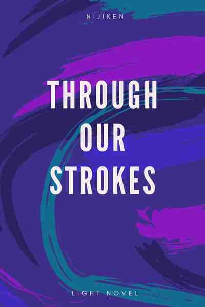 Through Our Strokes