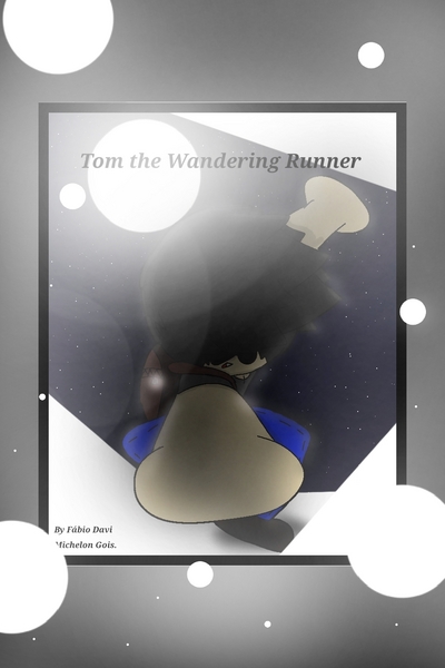 Tom, wandering runner