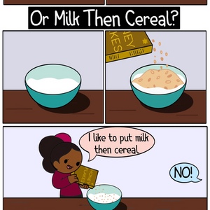The Order Of Cereal &amp; Milk