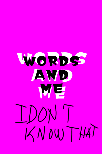 Words And Me