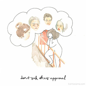 Don't seek others' approval