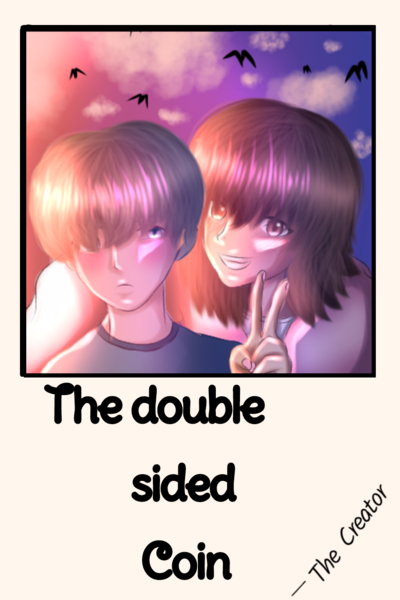 The double sided coin 