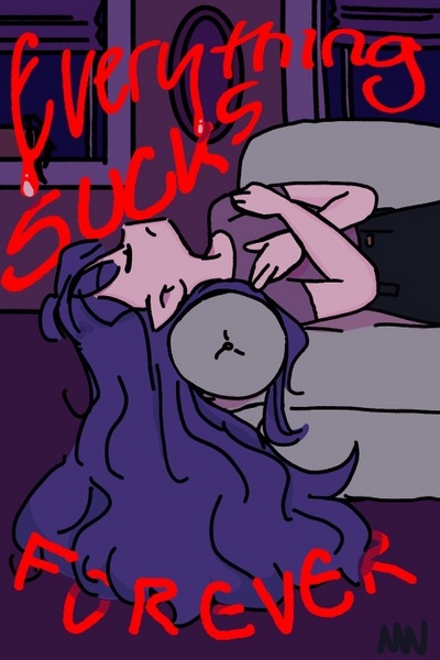 Everything Sucks Forever