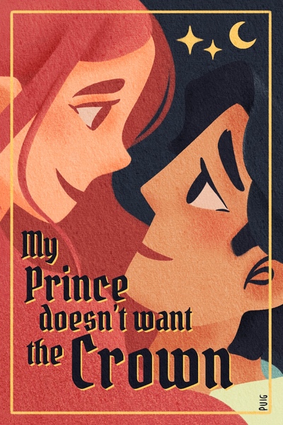 My Prince Doesn't Want The Crown