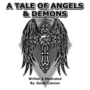 A Tale of Angels and Demons: Book One