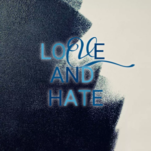 Chapter 9: That Is Why I Will Always Hate Love!