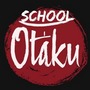 Otaku School