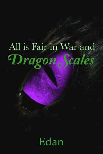 All is Fair in War and Dragon Scales