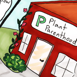 Plant Parenthood. #SecretLivesOfPlants