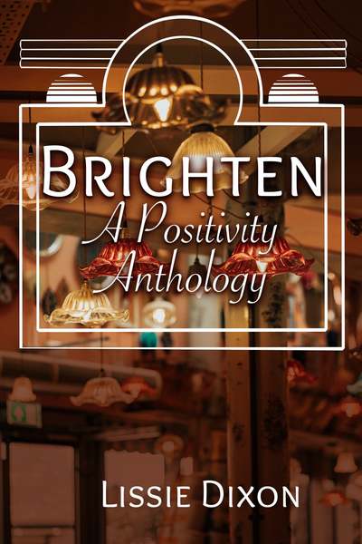 Brighten: A Positivity Anthology