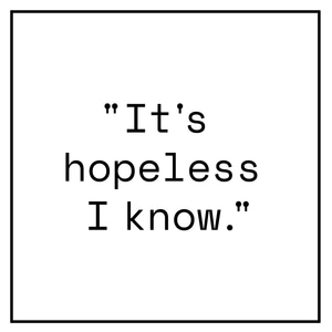 Hopeless