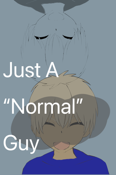 Just a &ldquo;Normal&rdquo; Guy