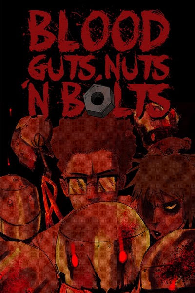 Blood, Guts, Nuts, n' Bolts