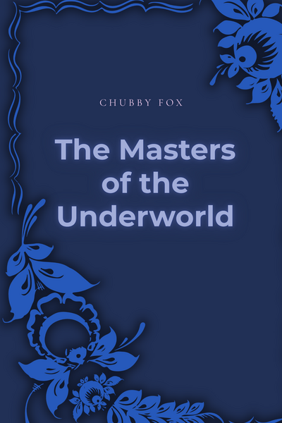 The Masters of the Underworld