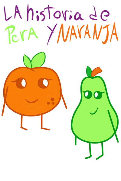 la historia de pera y naranja