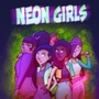 Neon Girls