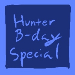 Special Birthday Episode: Hunter