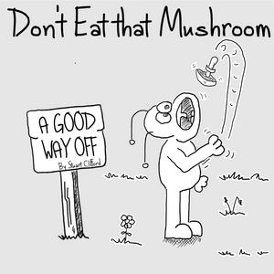 Don't Eat that Mushroom