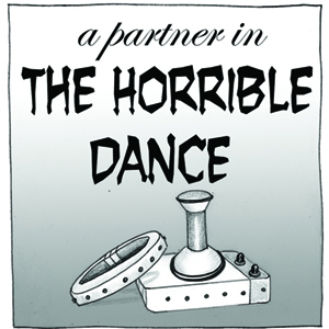 A Partner in The Horrible Dance