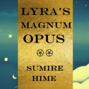 Lyra's Magnum Opus