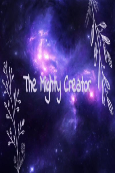 The Mighty Creator