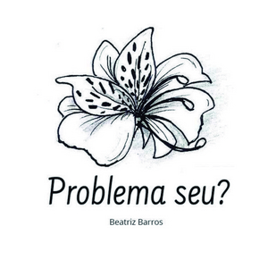 Problema seu?