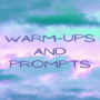Warm-ups and prompts