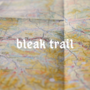 Bleak Trail