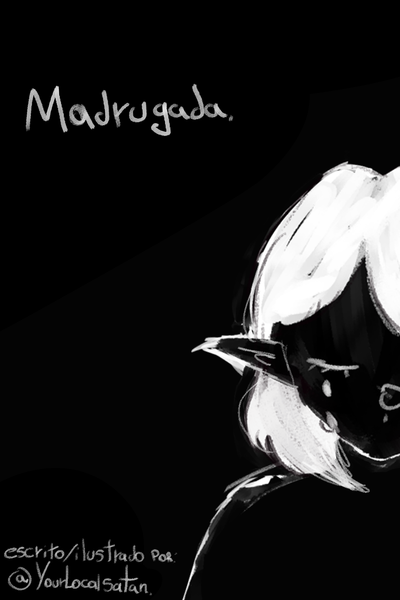 Madrugada.