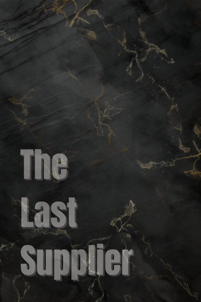 The  Last  Supplier