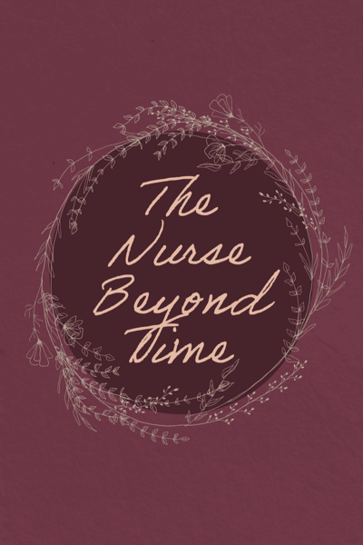 The Nurse Beyond Time