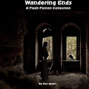 Wandering Ends-A Flash Fiction Collection