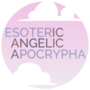 Esoteric Angelic Apocrypha