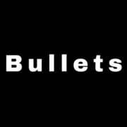 Bullets