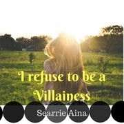 I Refuse to be a Villainess