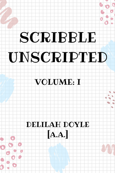 SCRIBBLE UNSCRIPTED VOLUME: I