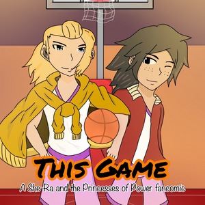 This Game (She-Ra and The Princesses of Power fancomic)