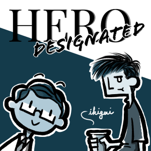 Hero, Designated